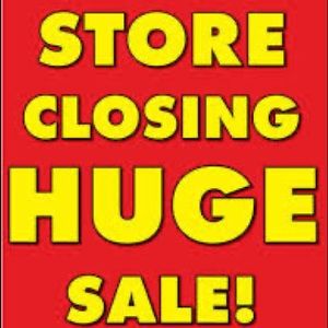 STORE CLOSING EVERYTHING MUST GO